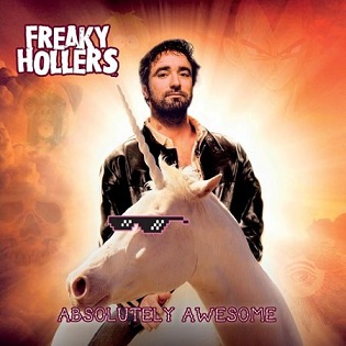 Freaky Hollers - Absolutely Awesome - 2017