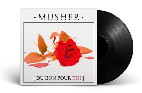 Musher - Du Bon Pour Toi - 2016